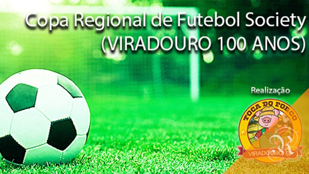 Confira mais informações da Copa de Futebol Society em homenagem aos 100 anos de Viradouro