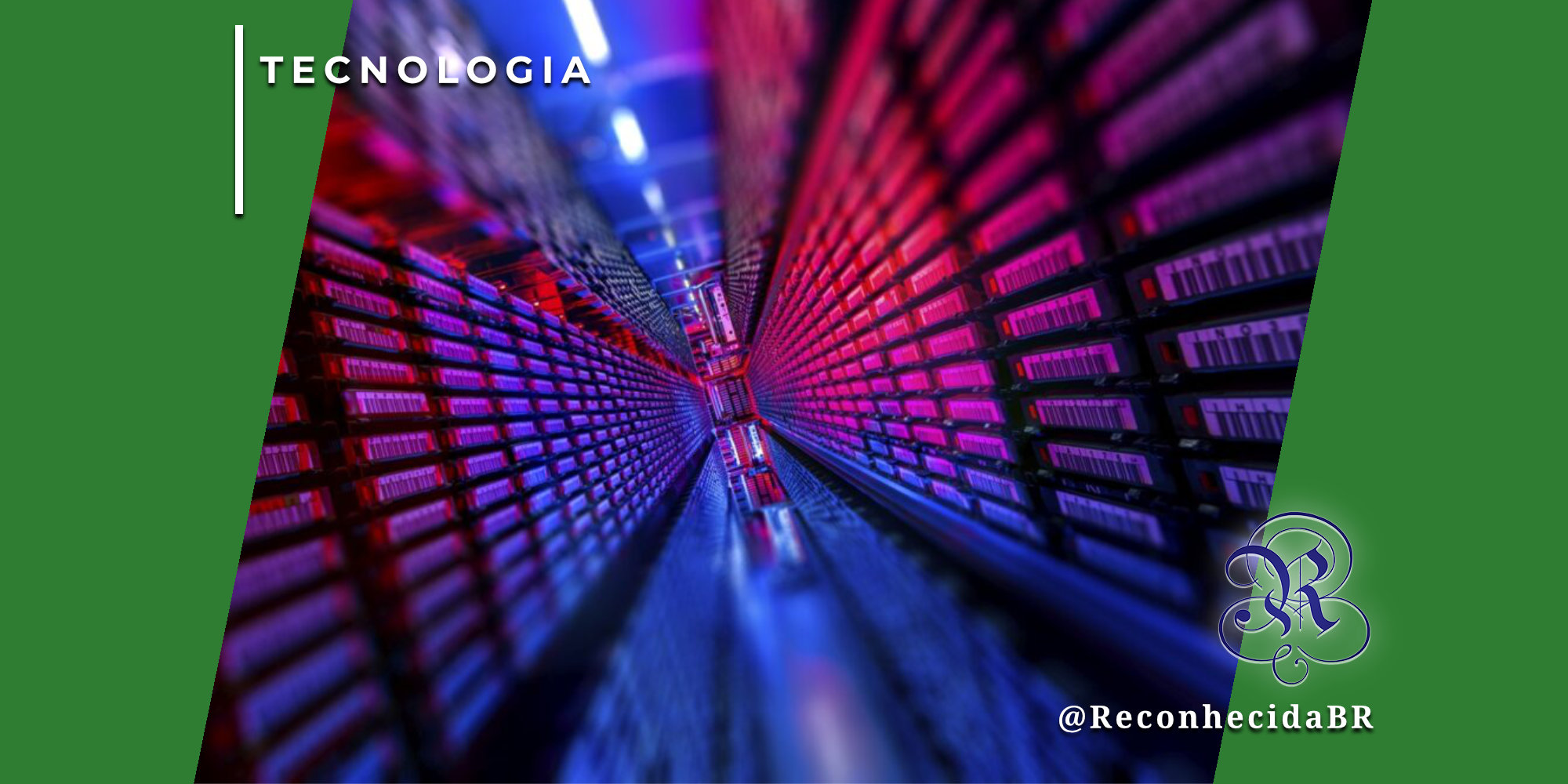 Visão em perspectiva de um corredor de data center com servidores modernos iluminados por luzes neon em tons de rosa e azul. As prateleiras de hardware estendem-se para o fundo, criando um efeito futurista de infraestrutura tecnológica. No canto superior esquerdo, o selo 'TECNOLOGIA' em fundo branco e, no inferior direito, o logotipo do portal Reconhecida com o @ReconhecidaBR.