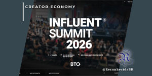 Banner promocional do Influent Summit 2026 sobre uma foto desfocada de uma plateia em um grande auditório. O texto central destaca 'INFLUENT SUMMIT 2026', informando ser a 4ª edição, nos dias 24 e 25 de junho, no Expo Center Norte em São Paulo. No topo esquerdo, o selo 'CREATOR ECONOMY' em fundo branco; na base, o logo da parceira estratégica BTO+; e no canto inferior direito, o logotipo do portal Reconhecida com o @ReconhecidaBR.