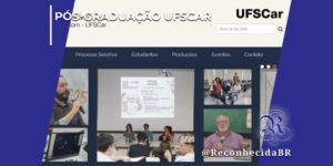 Captura de tela do site de pós-graduação da UFSCar mostrando o menu de navegação e um mosaico com fotos de palestras, estudantes em laboratório de informática e professores discursando. No topo esquerdo da imagem, há o texto "Pós-Graduação UFSCar" e, no canto inferior direito, o logotipo clássico do portal Reconhecida com a assinatura @ReconhecidaBR.